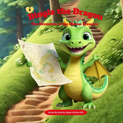 Dingle the Dragon The Adventure of the Hidden Treasure