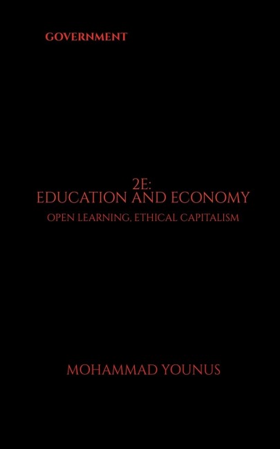 2e: Education and Economy: Open Learning, Ethical Capitalism