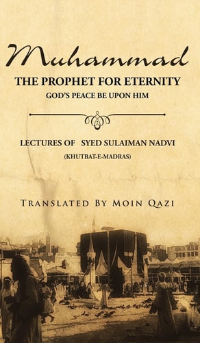 Muhammad The Prophet for Eternity