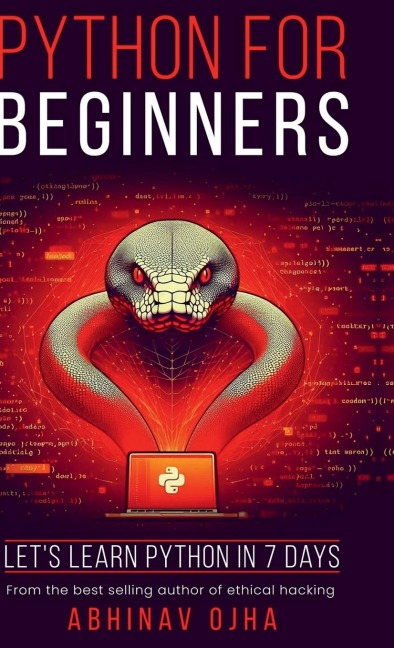 Python for Beginners: Let's Learn Python in 7 Days