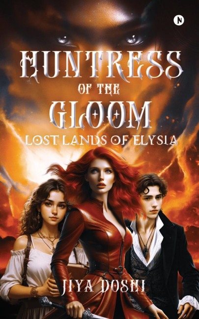 Huntress of the Gloom: Lost Lands of Elysia