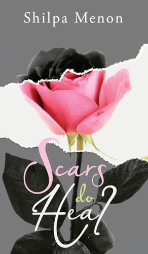 Scars Do Heal