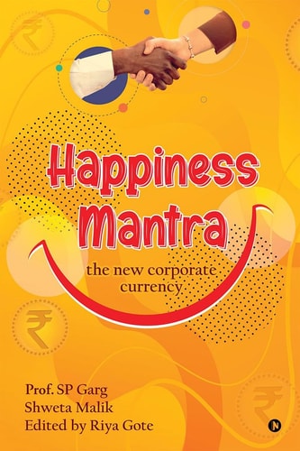 Happiness Mantra The New Corporate Currency