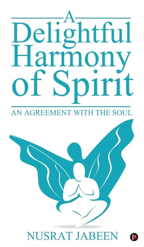 A Delightful Harmony of Spirit An Agreement with the Soul