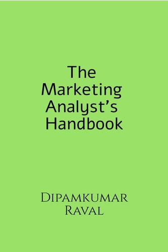 The Marketing Analyst's Handbook