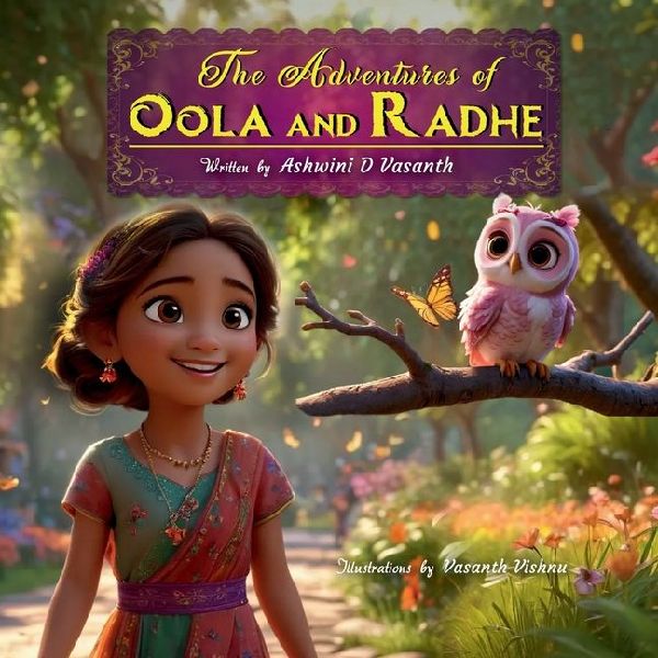 The Adventures of Oola and Radhe
