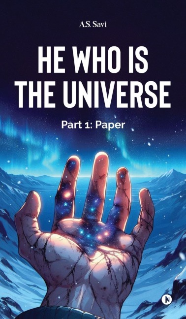 He Who Is The Universe: Part 1: Paper