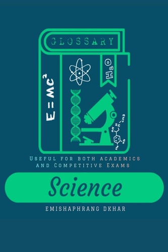 Science Glossary Useful for Both Academics and Competitive Exams