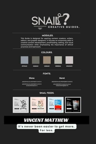 Snail Creative Guides. It's Never Been Easier to Get More. For Less.