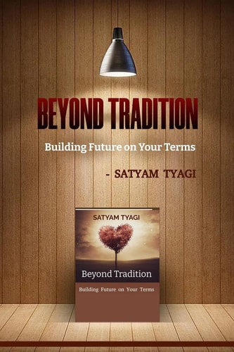 Beyond Tradition Building Future on Your Terms