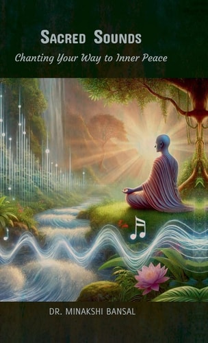 Sacred Sounds Chanting Your Way to Inner Peace