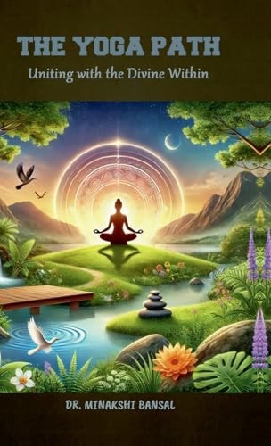 The Yoga Path Uniting with the Divine Within