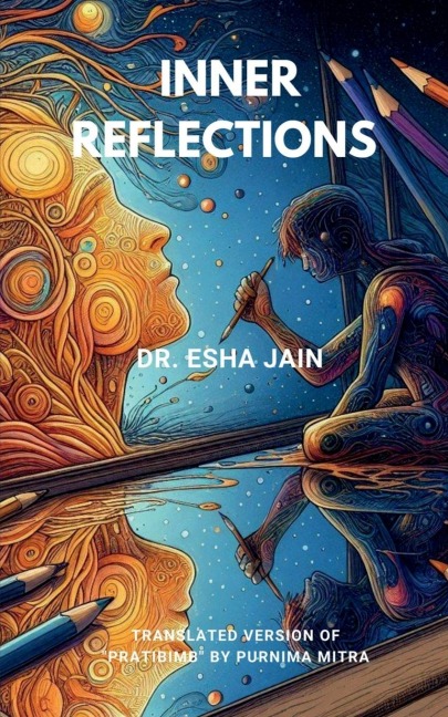 Inner Reflections: Translated version of Pratibimb by Purnima Mitra
