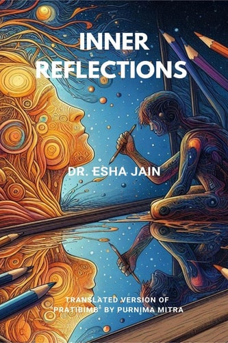 Inner Reflections Translated Version of "Pratibimb" by Purnima Mitra