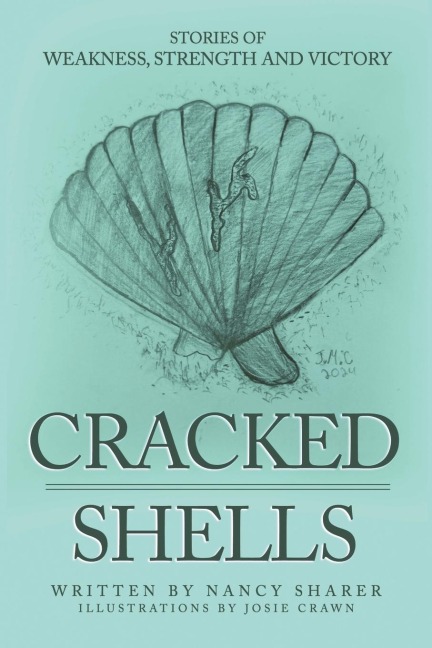 Cracked Shells: Stories of weakness, strength and victory