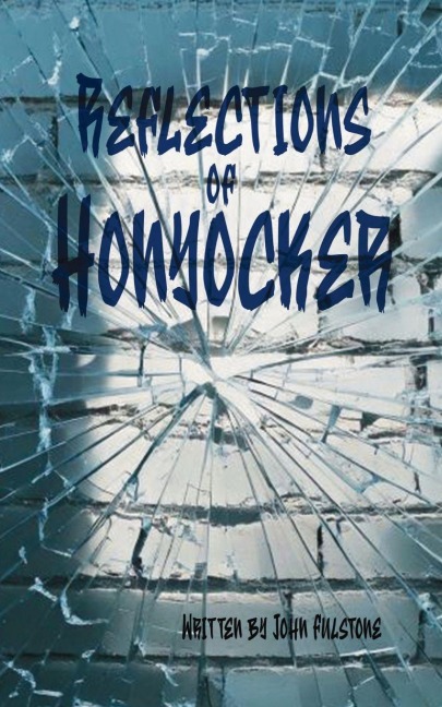 Reflections of Honyocker