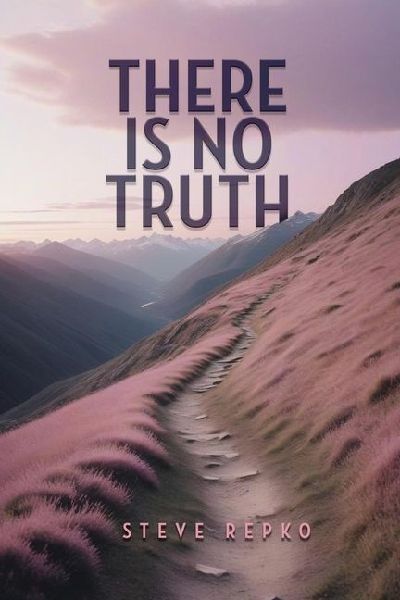 There Is No Truth