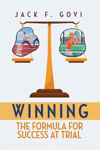 Winning: The Formula for Success at Trial