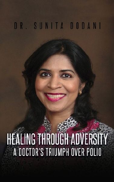 Healing Through Adversity: A Doctors Triumph Over Polio