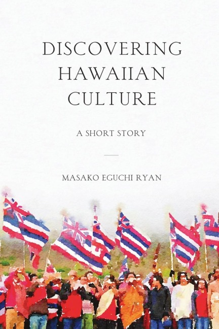 Discovering Hawaiian Culture: A Short Story