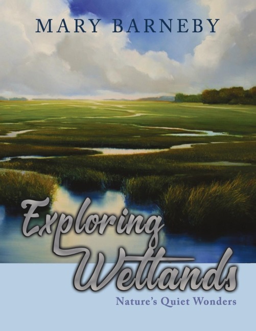 Exploring Wetlands: Natures Quiet Wonders