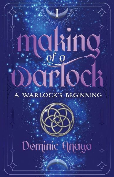 Making of a Warlock: A Warlock's Begining