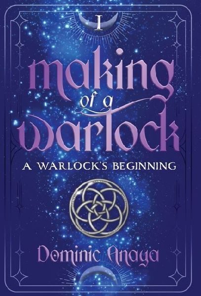 Making of a Warlock: A Warlock's Beginning