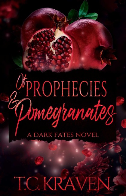Of Prophecies & Pomegranates: A Dark Fates Novel