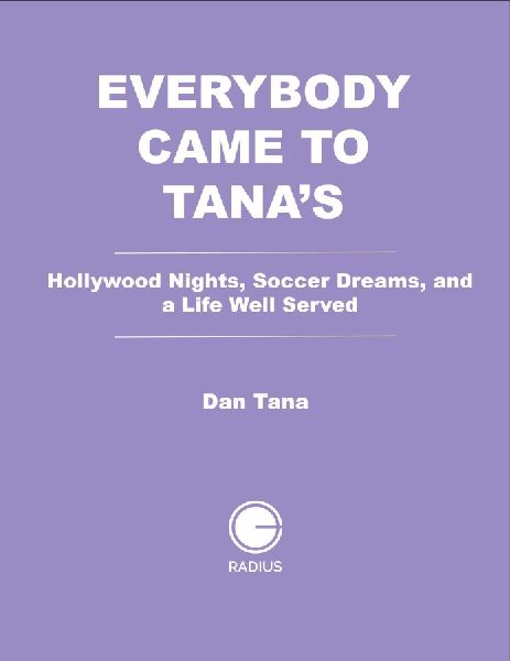 Everybody Came to Tanas: An American Dream Come True