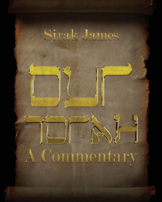 Our Torah: A Commentary