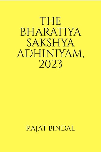 The Bharatiya Sakshya Adhiniyam, 2023