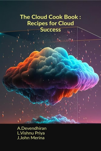The Cloud Cook Book Recipes for Cloud Success