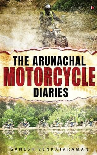 The Arunachal Motorcycle Diaries