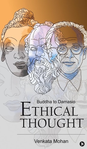 Ethical Thought Buddha to Damasio