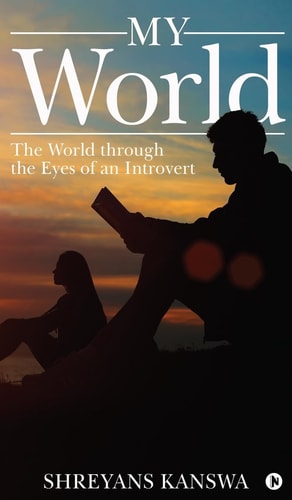 My World The World Through the Eyes of an Introvert