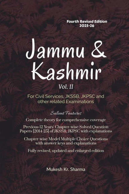 Jammu & Kashmir (Vol. II) Fourth Edition - For Civil Services, JKSSB, JKPSC and other related Examinations