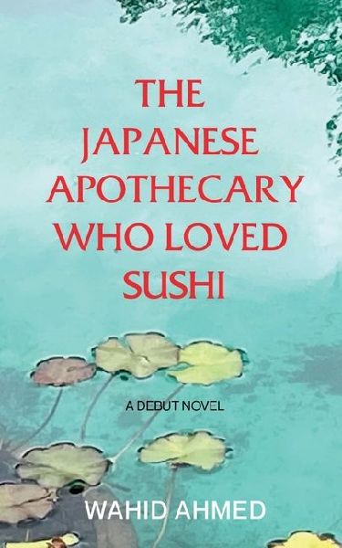 The Japanese Apothecary Who Loved Sushi