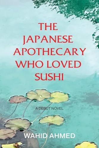 The Japanese Apothecary Who Loved Sushi