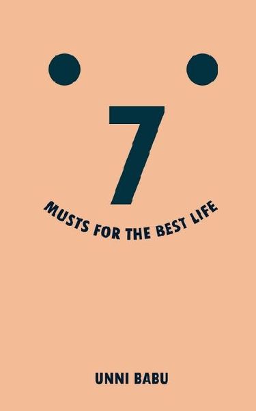 7 Musts For The Best Life