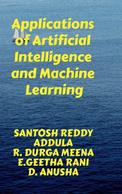 Applications of Artificial Intelligence and Machine Learning