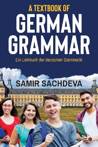 A Textbook of German Grammar: Ein Lehrbuch der deutschen Grammatik