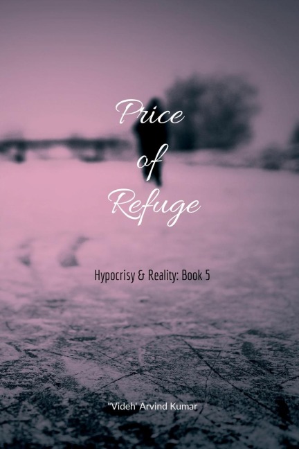 Price of Refuge: Hypocrisy & Reality: Book 5