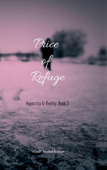 Price of Refuge: Hypocrisy & Reality: Book 5