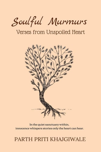 Soulful Murmurs Verses from Unspoiled Heart