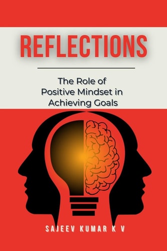 Reflections The Role of Positive Mindset in Achieving Goals