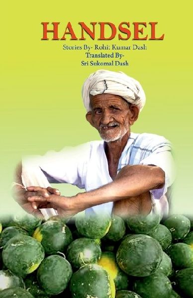 Handsel: Stories By Sri Rohit kumar Dash