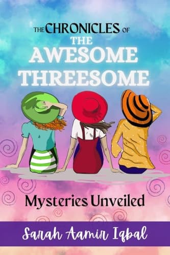 The Chronicles of the Awesome Threesome Mysteries Unveiled
