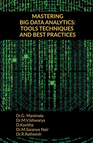Mastering Big Data Analytics Tools Techniques and Best Practices