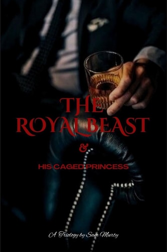 The Royal BEAST & His Caged Princess