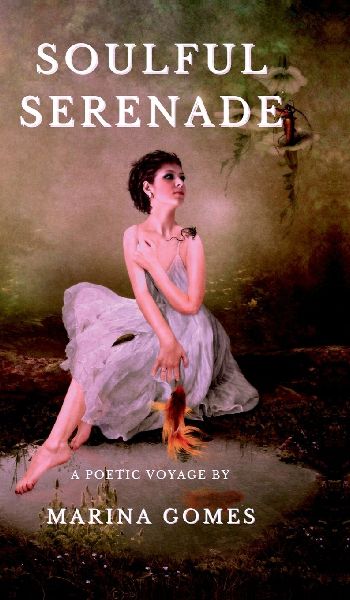 Soulful Serenade: A Poetic Voyage : Exploring the depths of emotions through heartfelt verses
